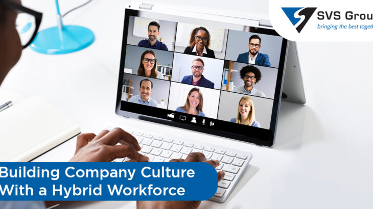 Building Company Culture With a Hybrid Workforce SVS Group
