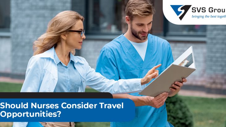 Should Nurses Consider Travel Opportunities? SVS Group