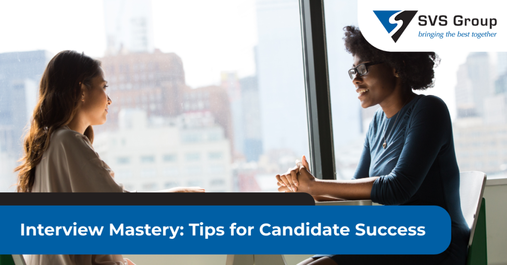 Interview Mastery: How SVS Group Prepares Candidates for Success SVS Group